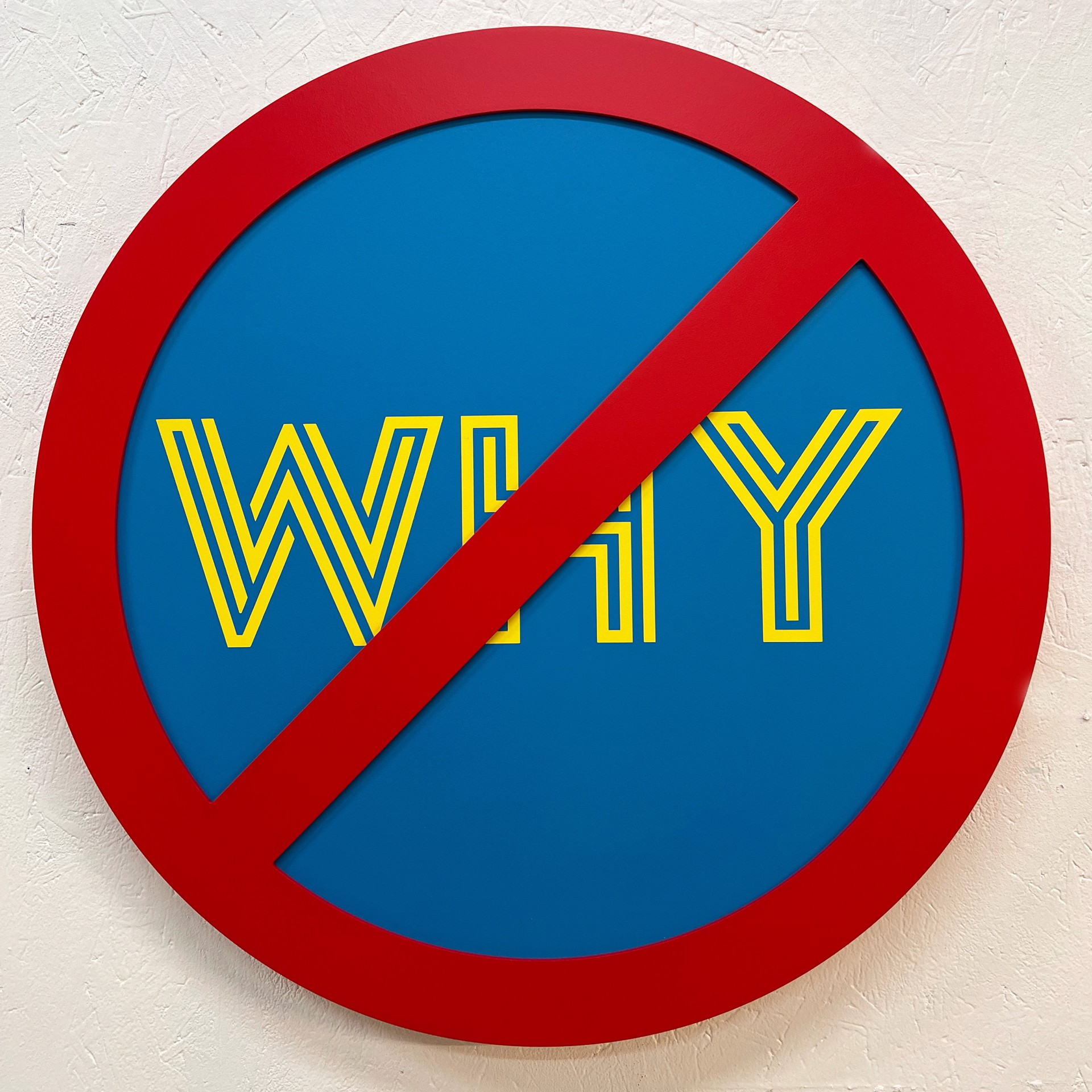 No Why (Yellow on Blue) by Michael Porten