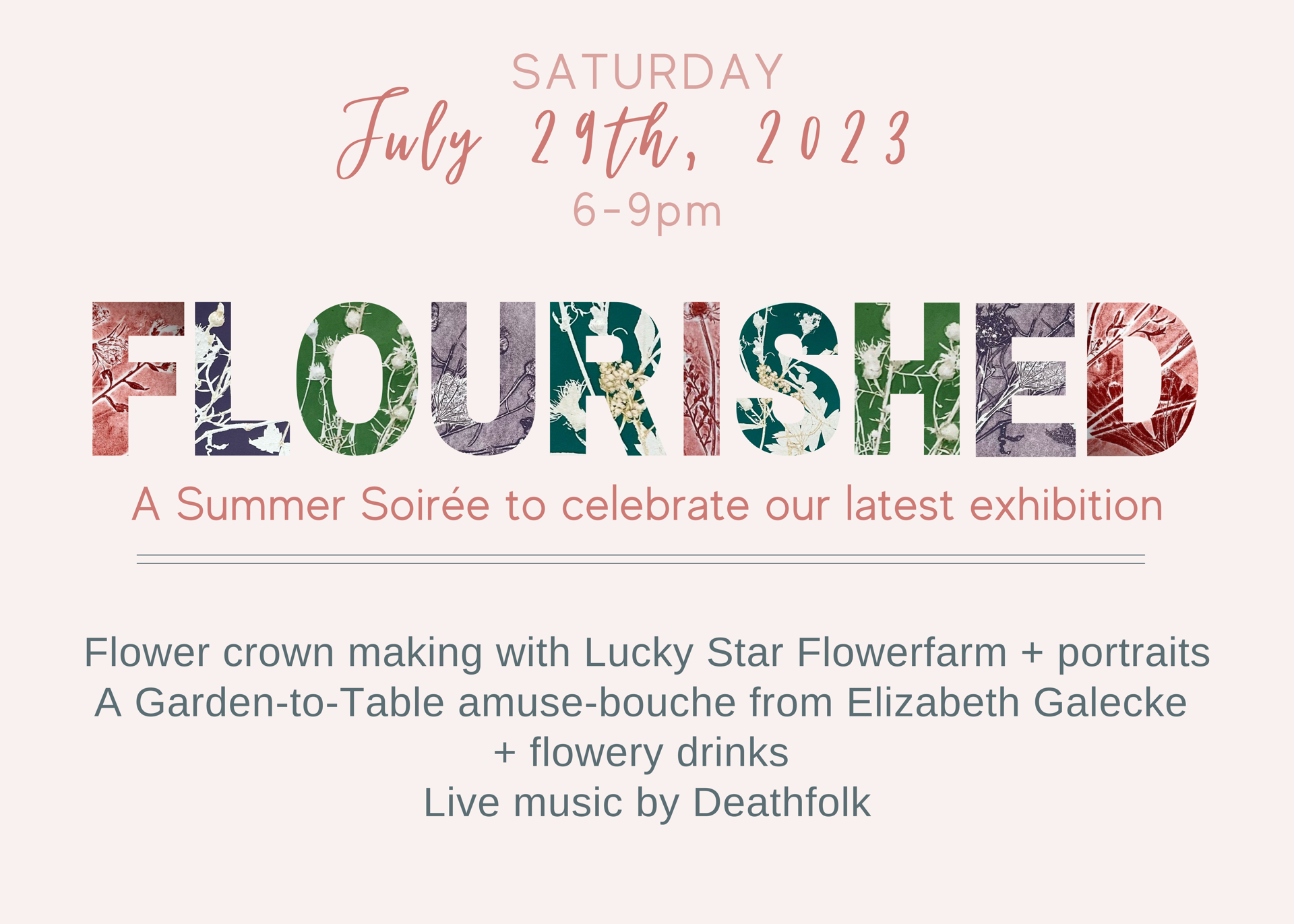 Flourished: a Summer Soirée! July 29th
