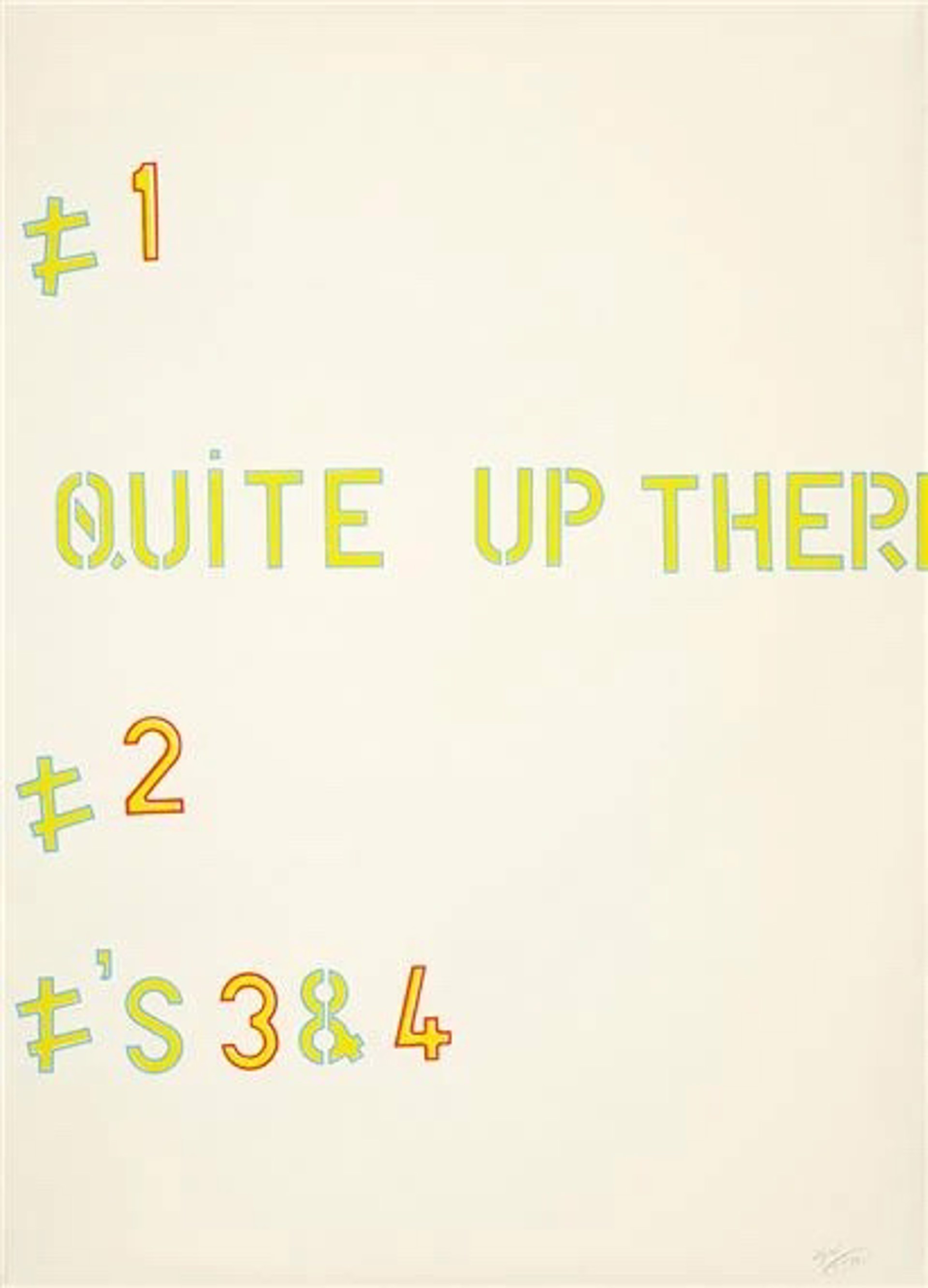Quite Up There by Lawrence Weiner
