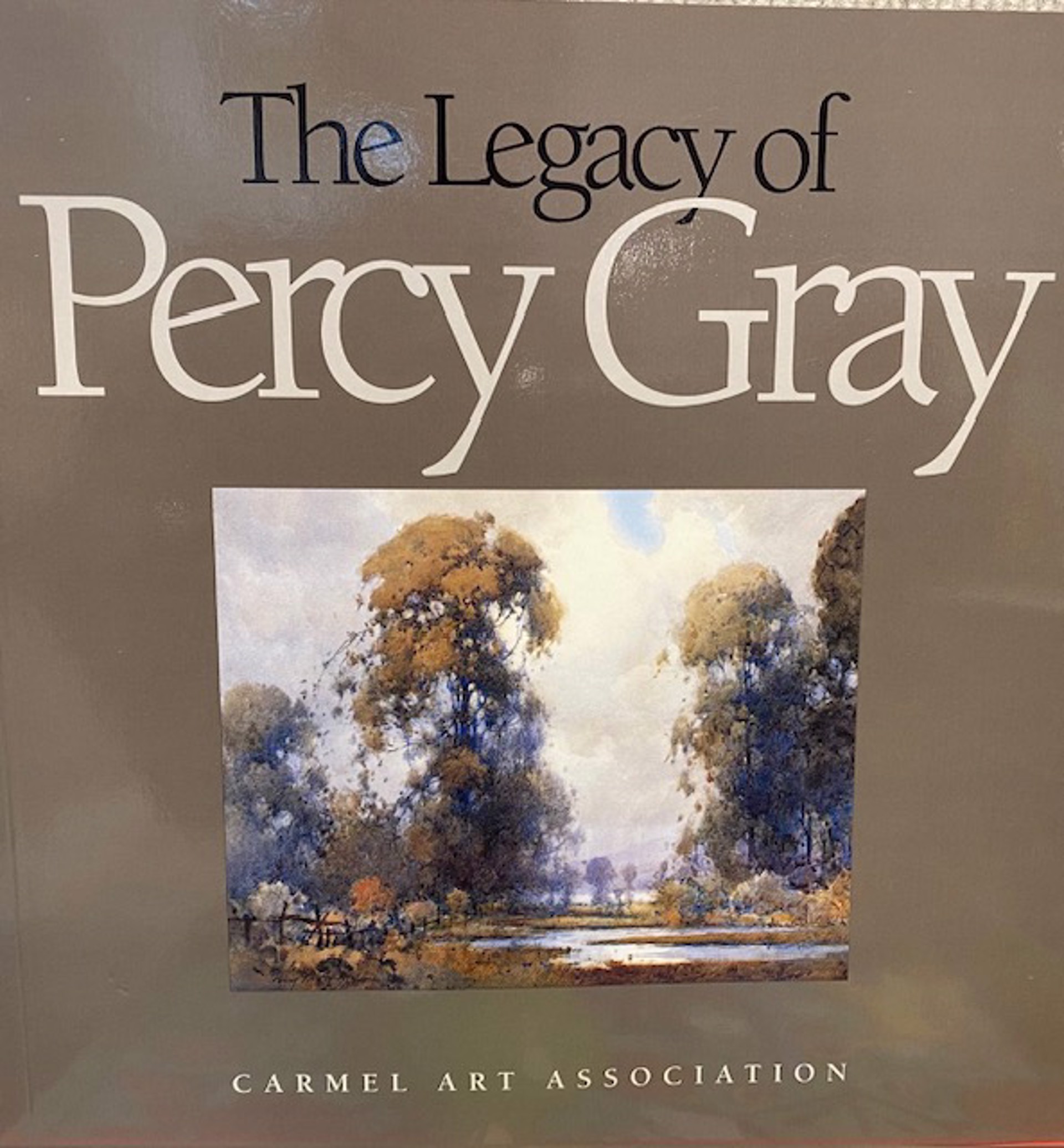 The Legacy of Percy Gray by CAA Carmel Art Association