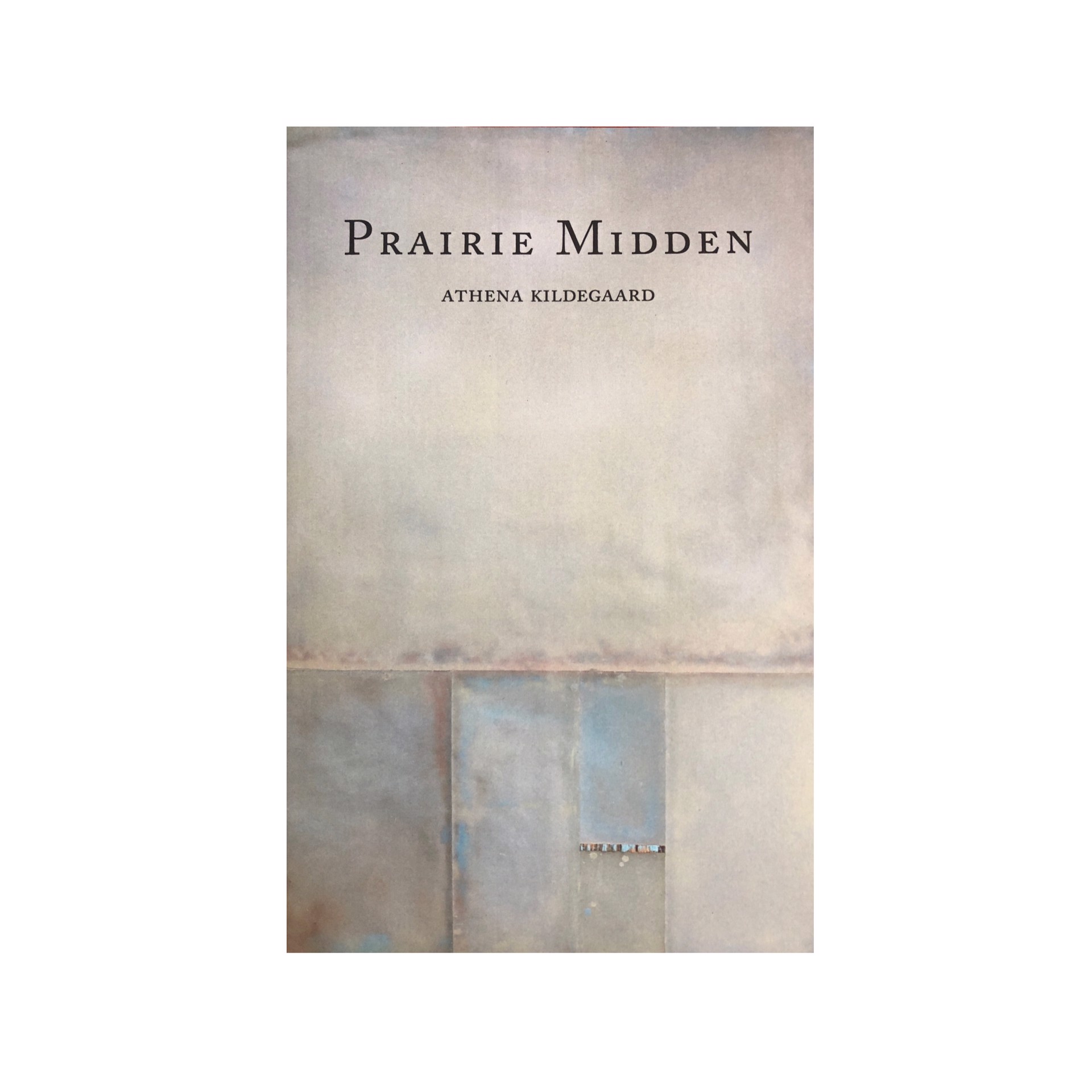 Prairie Midden by Athena Kildegaard