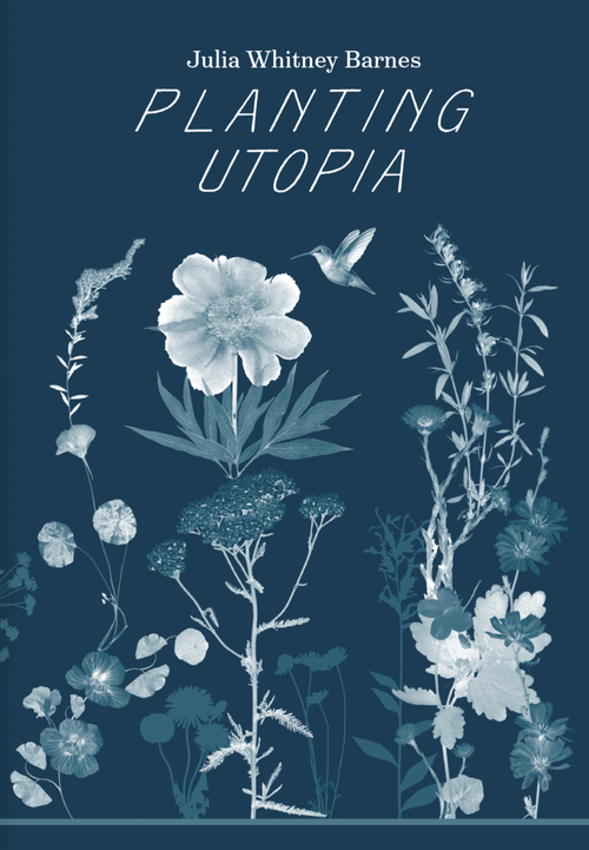 Planting Utopia by Julia Whitney Barnes