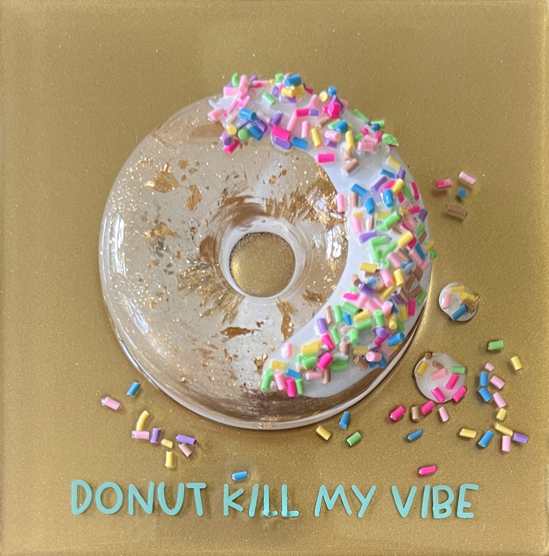 S Donut Kill My Vibe #8 by Ana Hefco