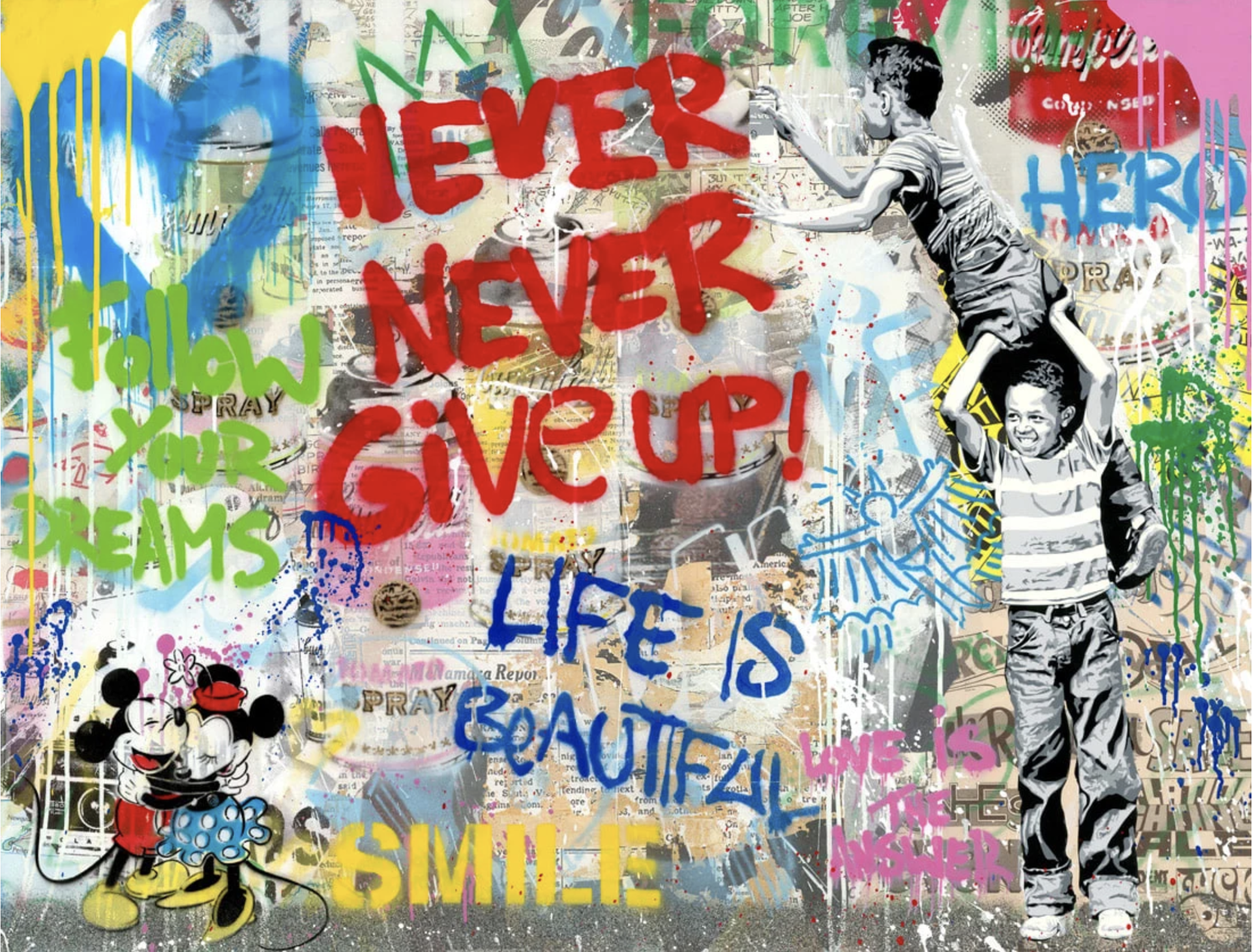 Never, Never Give Up! by Mr Brainwash