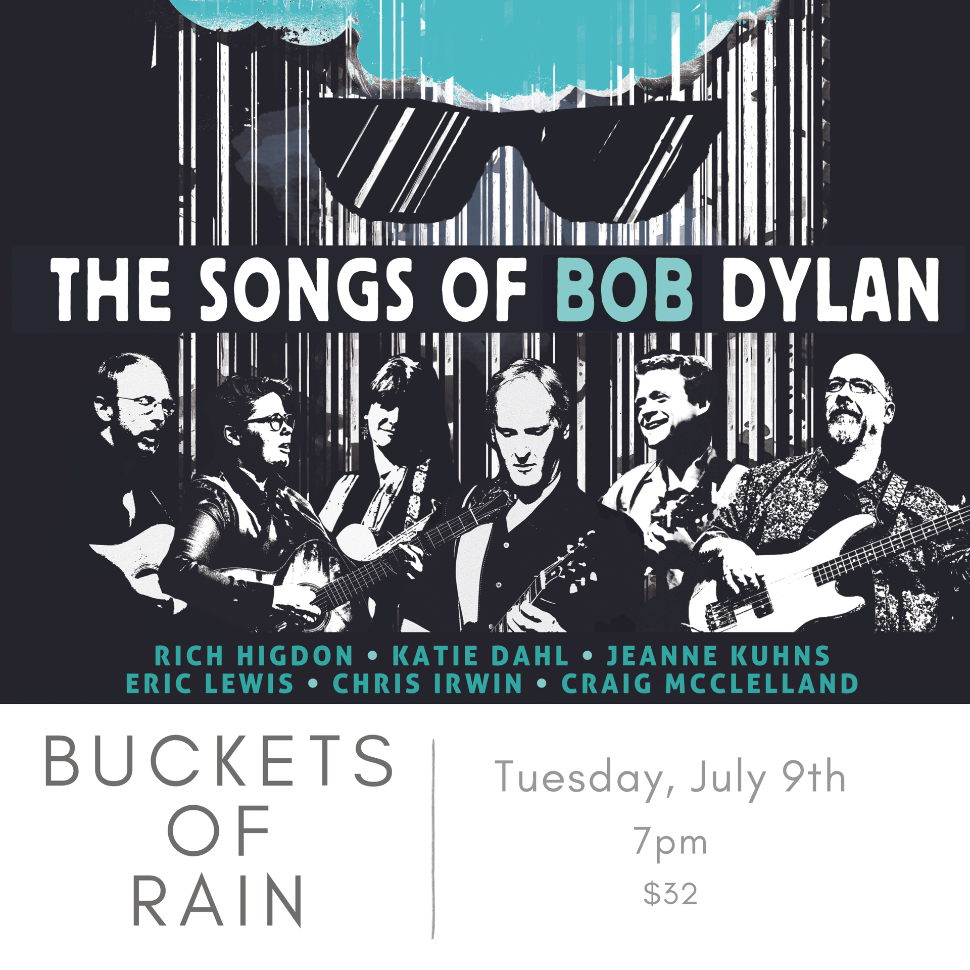 Buckets of Rain, Tuesday, 7/9