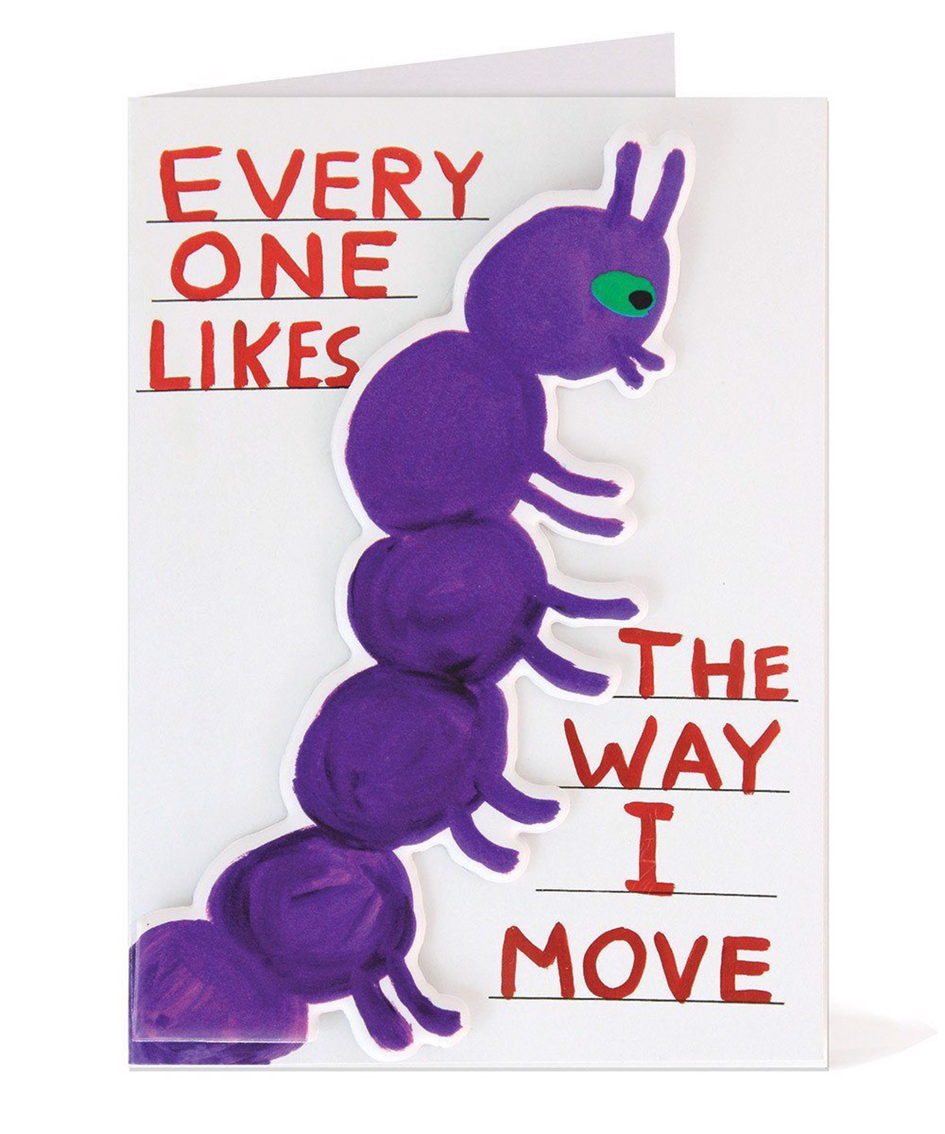 Everyone Likes The Way I Move Puffy Sticker Card by David Shrigley