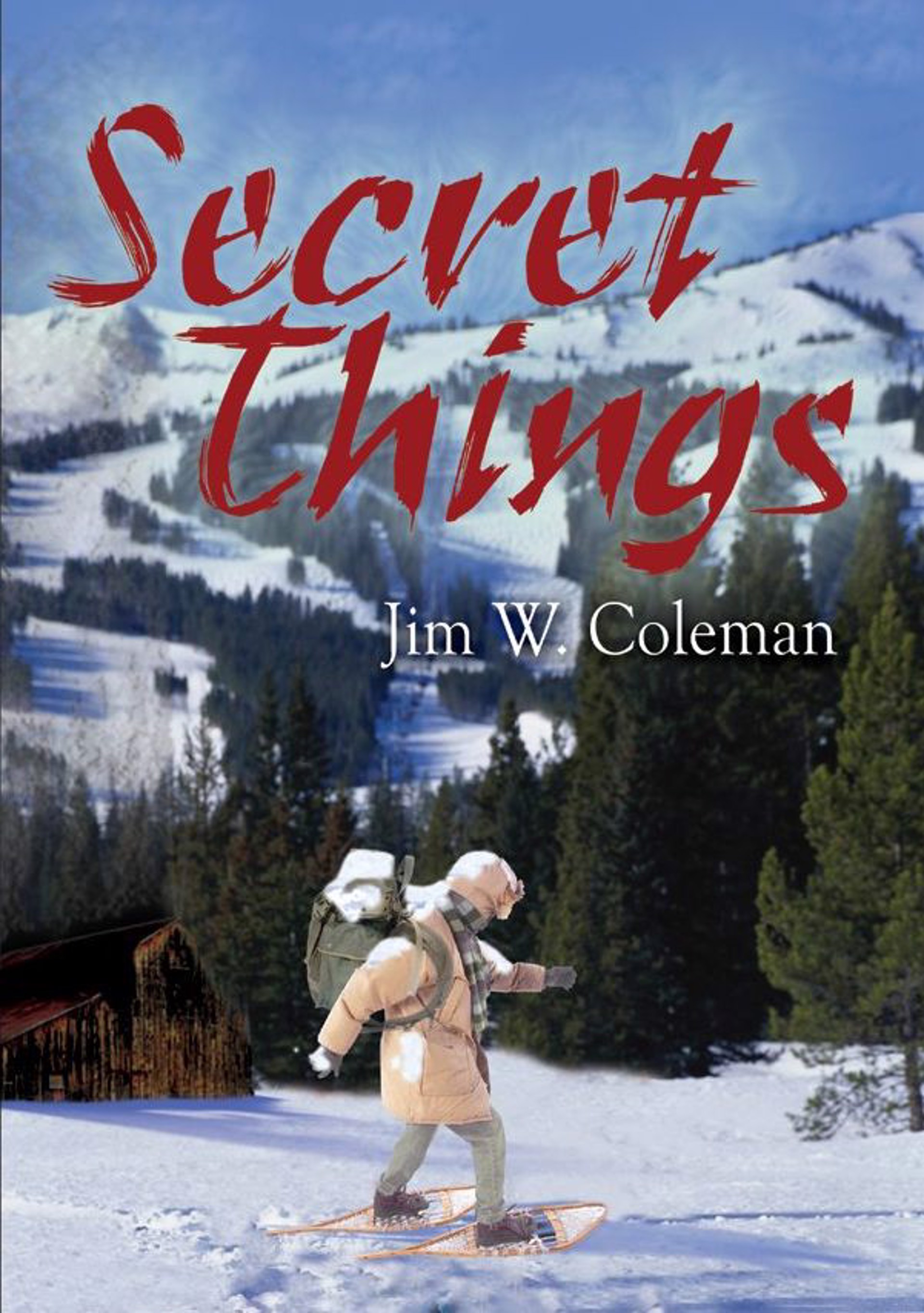 Secret Things - Softcover by Jim W. Coleman III