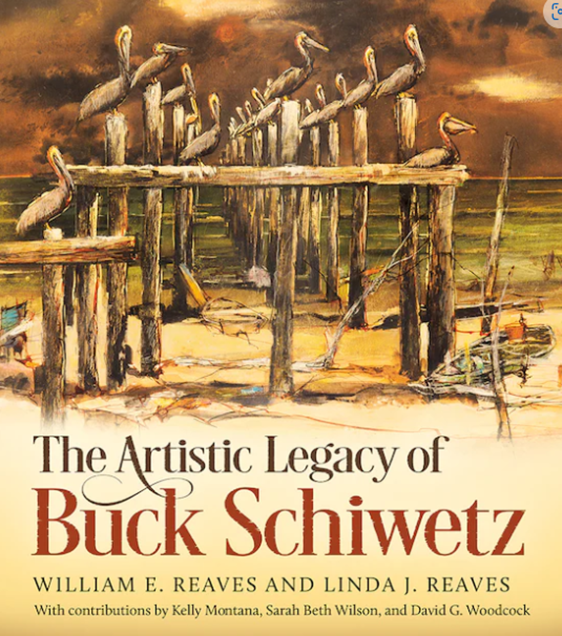 The Artistic Legacy of Buck Schiwetz  by William E. Reaves Jr. and Linda J. Reaves; Contriutions by Sarah Beth Wilson, David G. Woodcock and Kelly Montanab by Publications