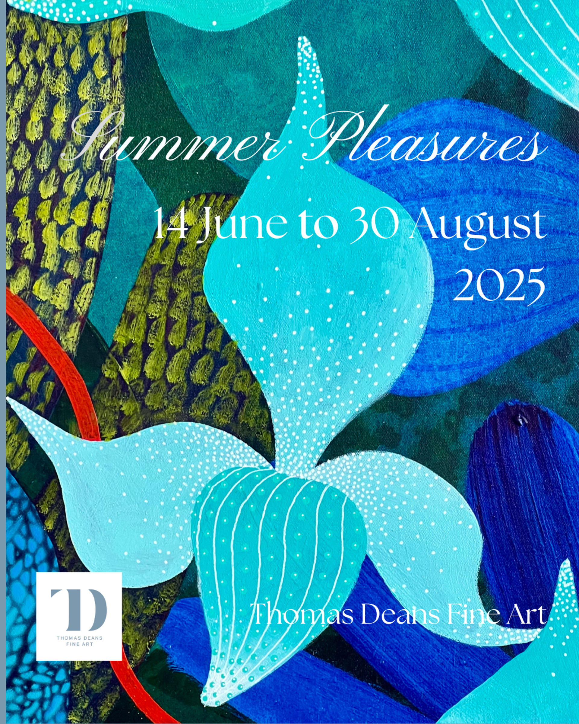 Summer Pleasures (2025): Annual Group Exhibition | Thomas Deans