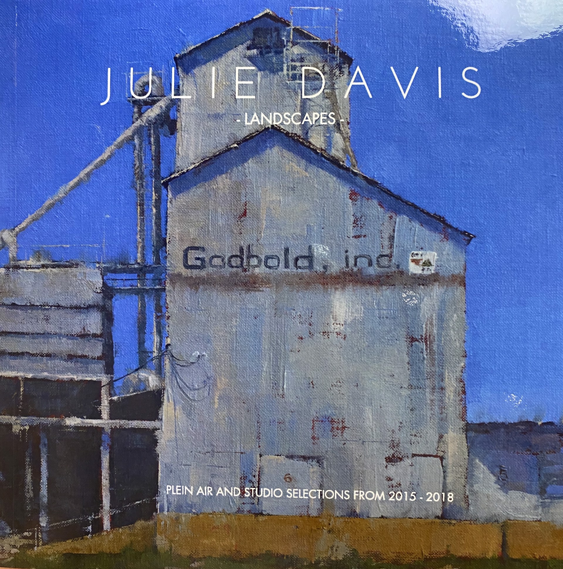 Julie Davis: Landscapes 2015-18 by Julie Davis
