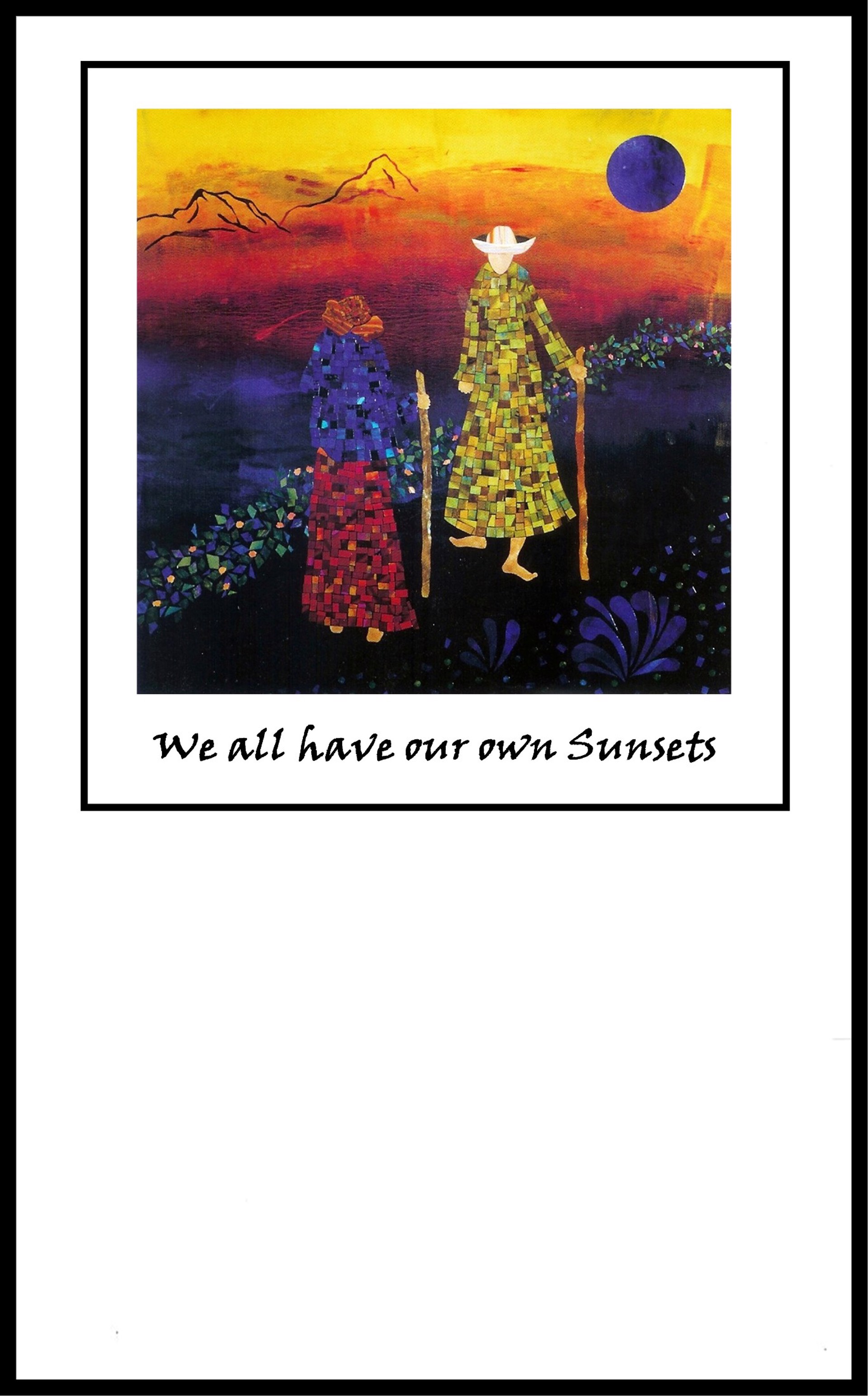 WE ALL HAVE OUR OWN SUNSETS by Charleen Martin