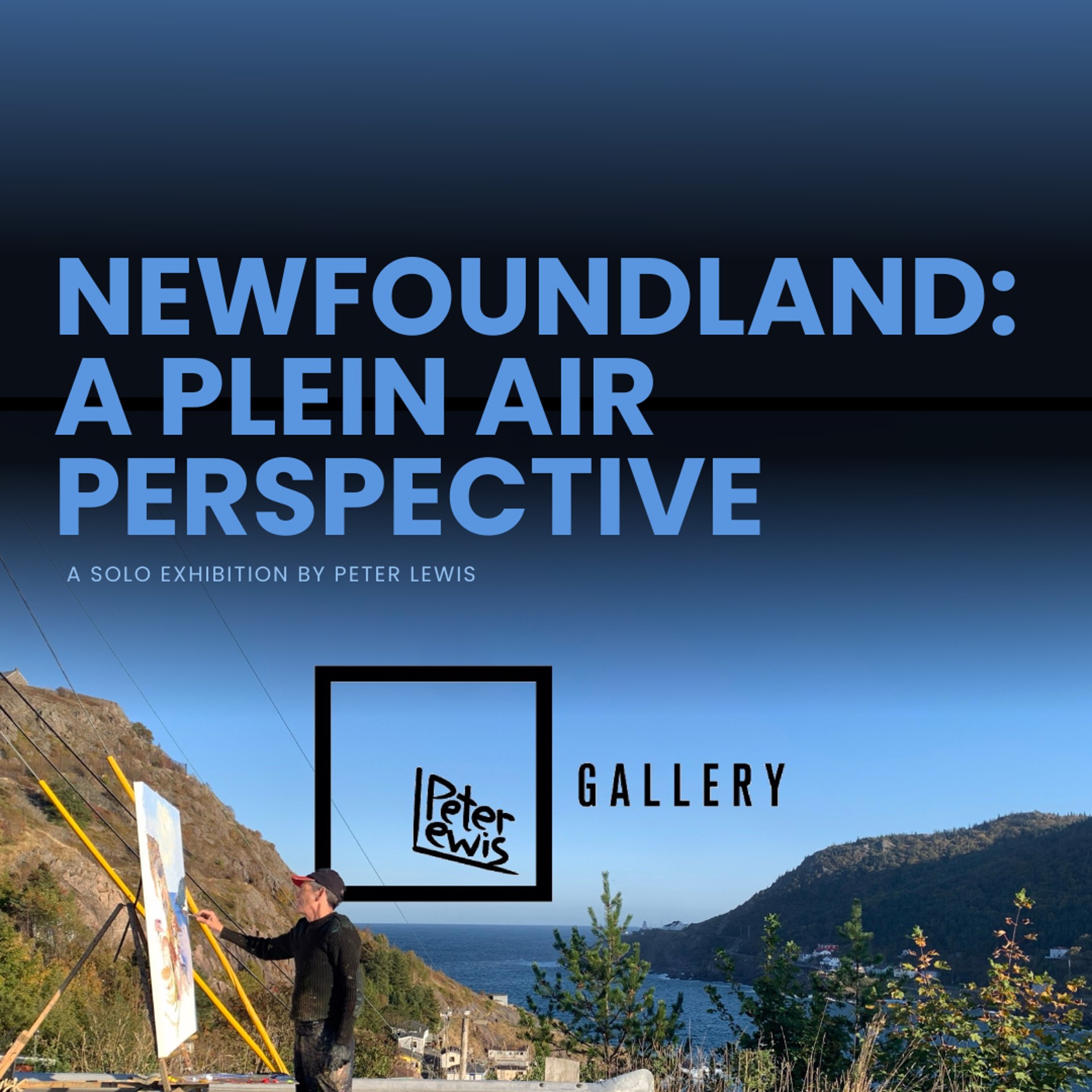 NEWFOUNDLAND: A PLEIN AIR PERSPECTIVE | Peter Lewis Gallery