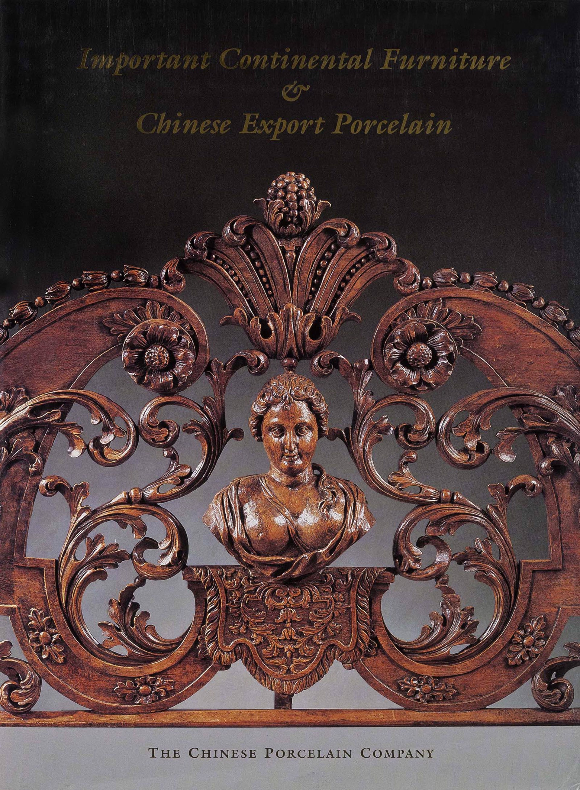Important Continental Furniture & Chinese Export Porcelain by Catalog 30
