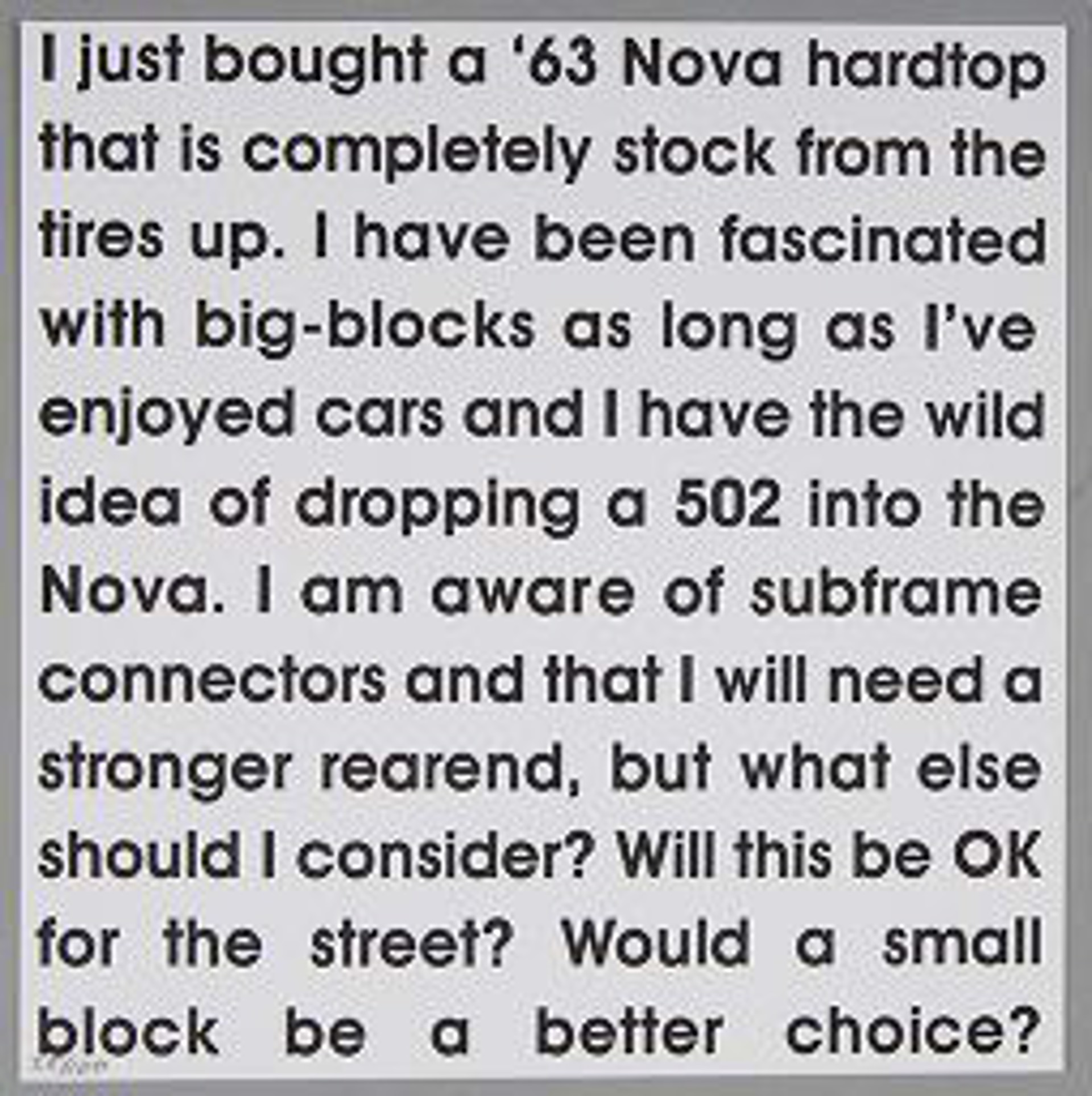 I Just Bought a '63 Nova Hardtop… by David Schafer