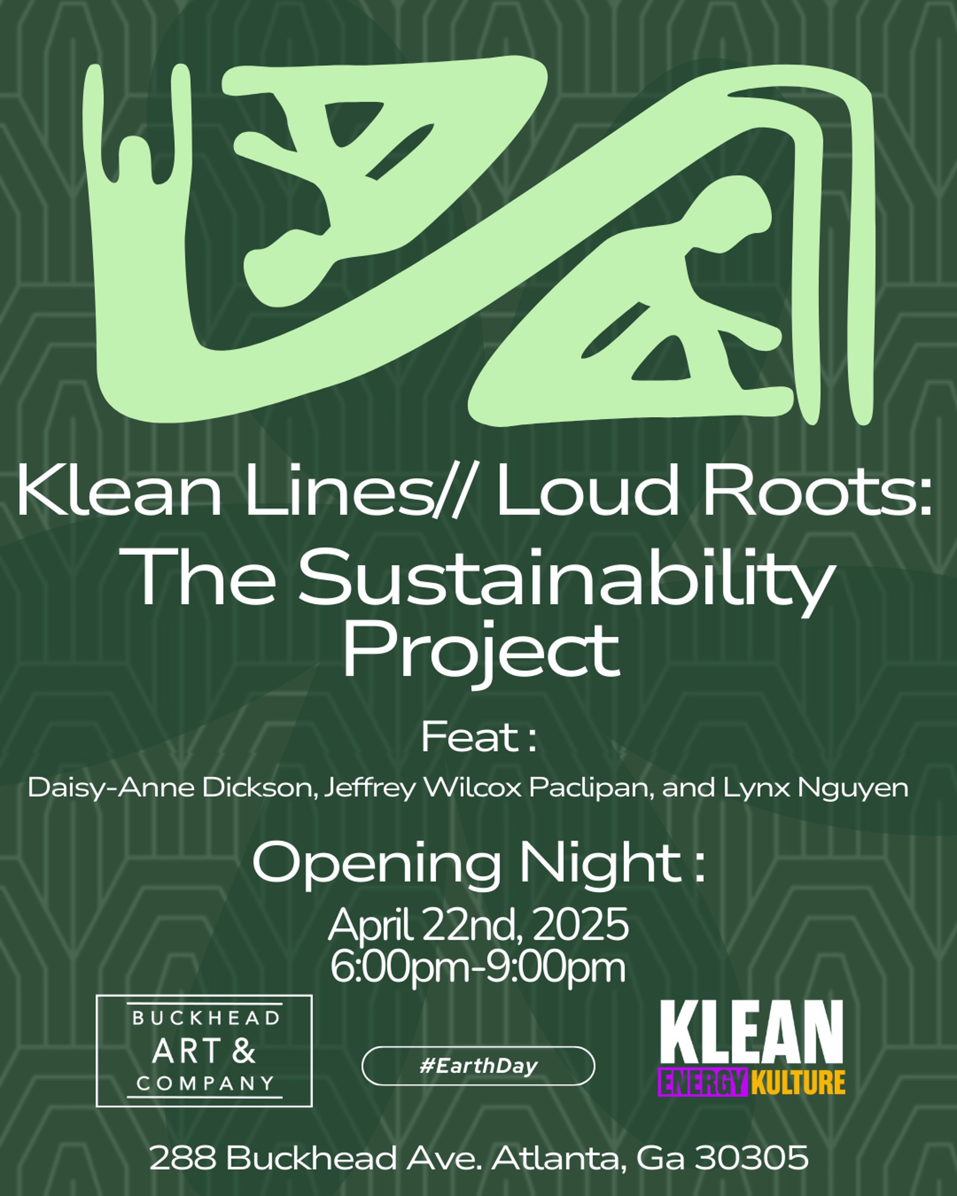 Klean Lines//Loud Roots: The Sustainability Project | Buckhead Art ...