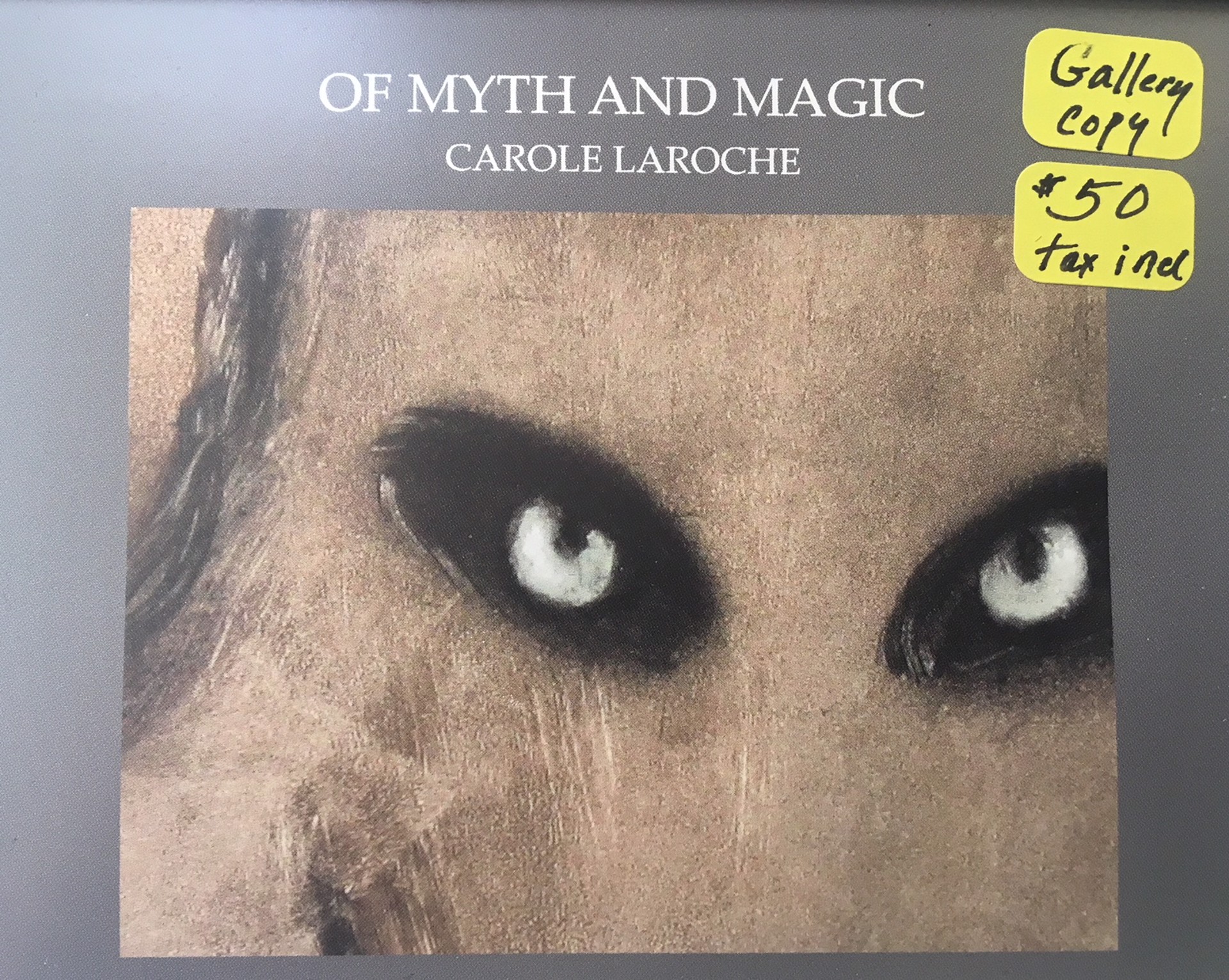 BOOK OF MYTH AND MAGIC $50  Cloth by Carole LaRoche
