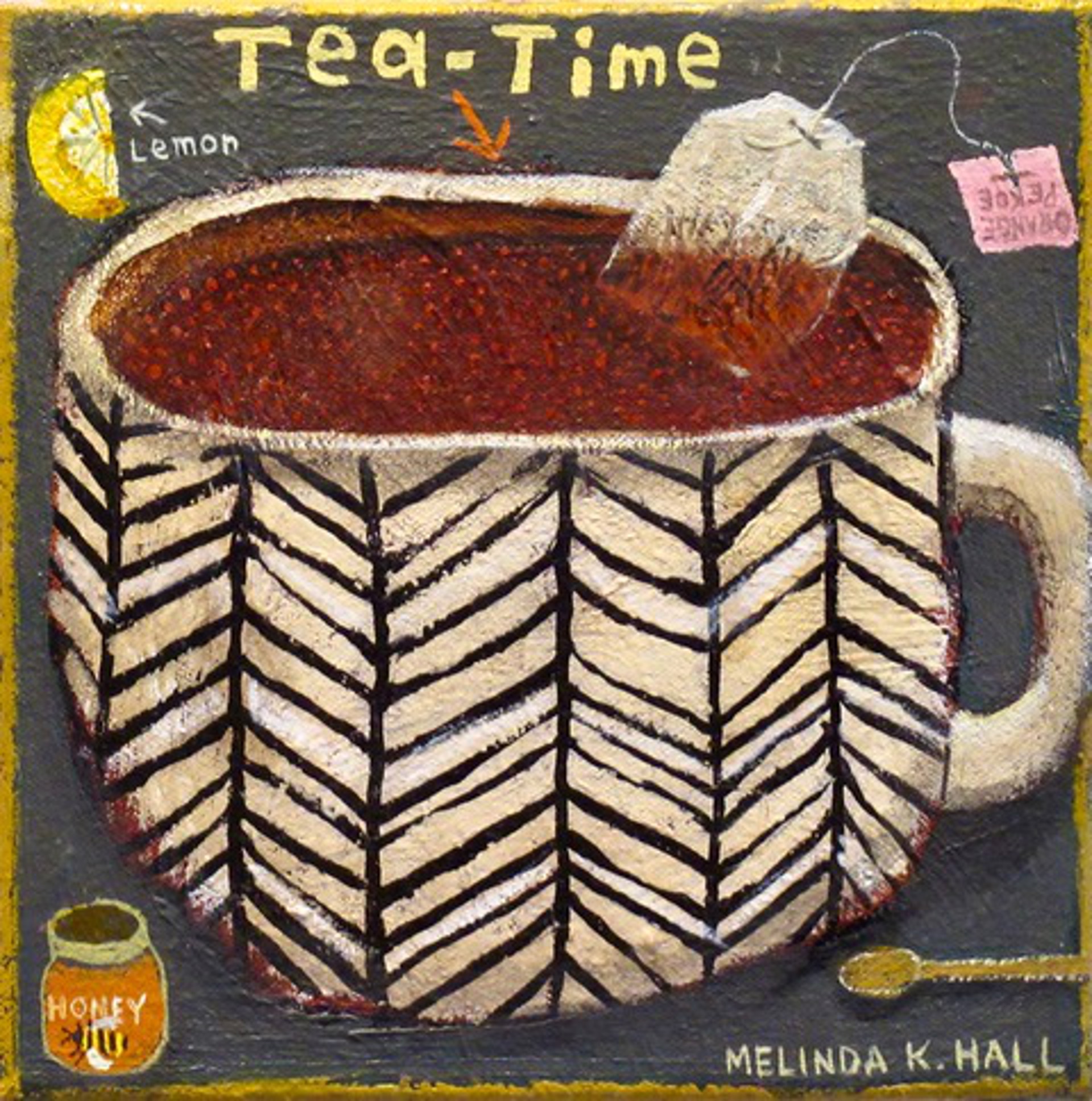 Tea-time by Melinda K. Hall