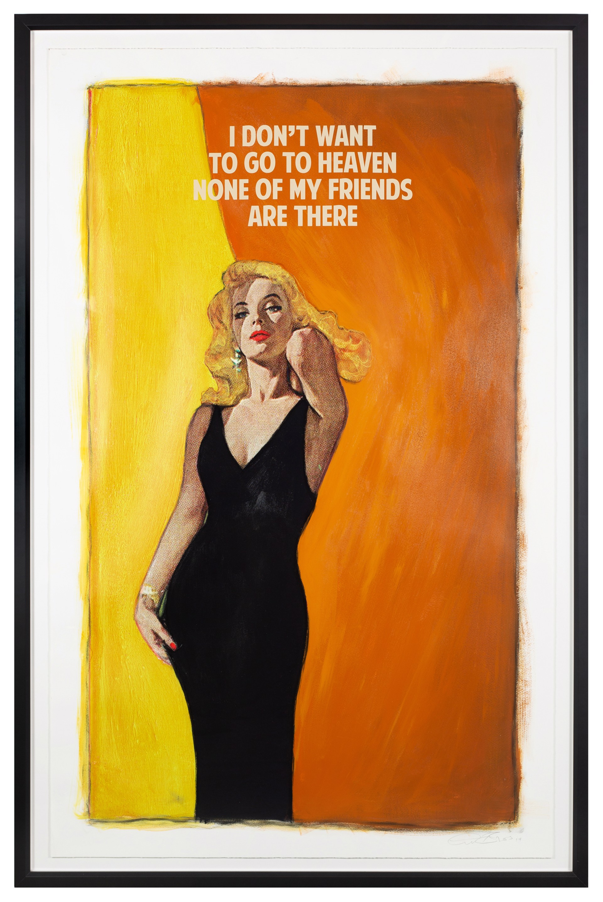 I Don't Want to Go to Heaven, None of My Friends are There by The Connor Brothers