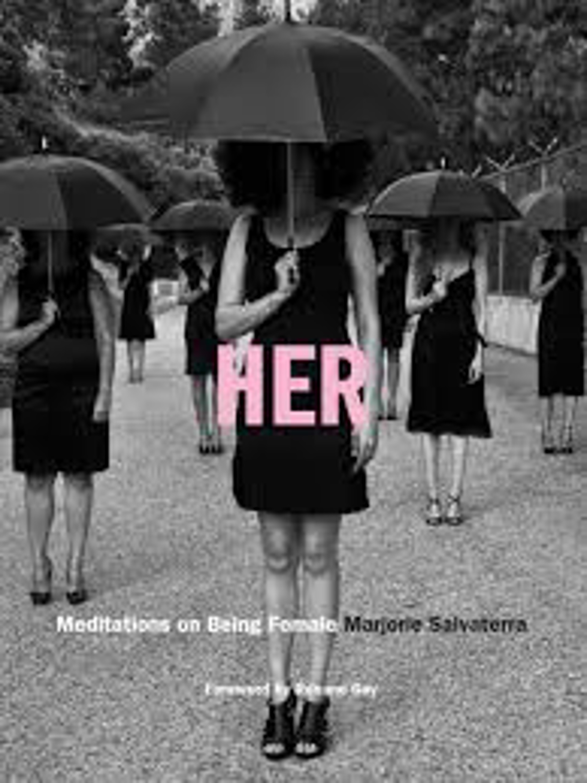 Her: Meditations on Being Female (hardcover) by Marjorie Salvaterra