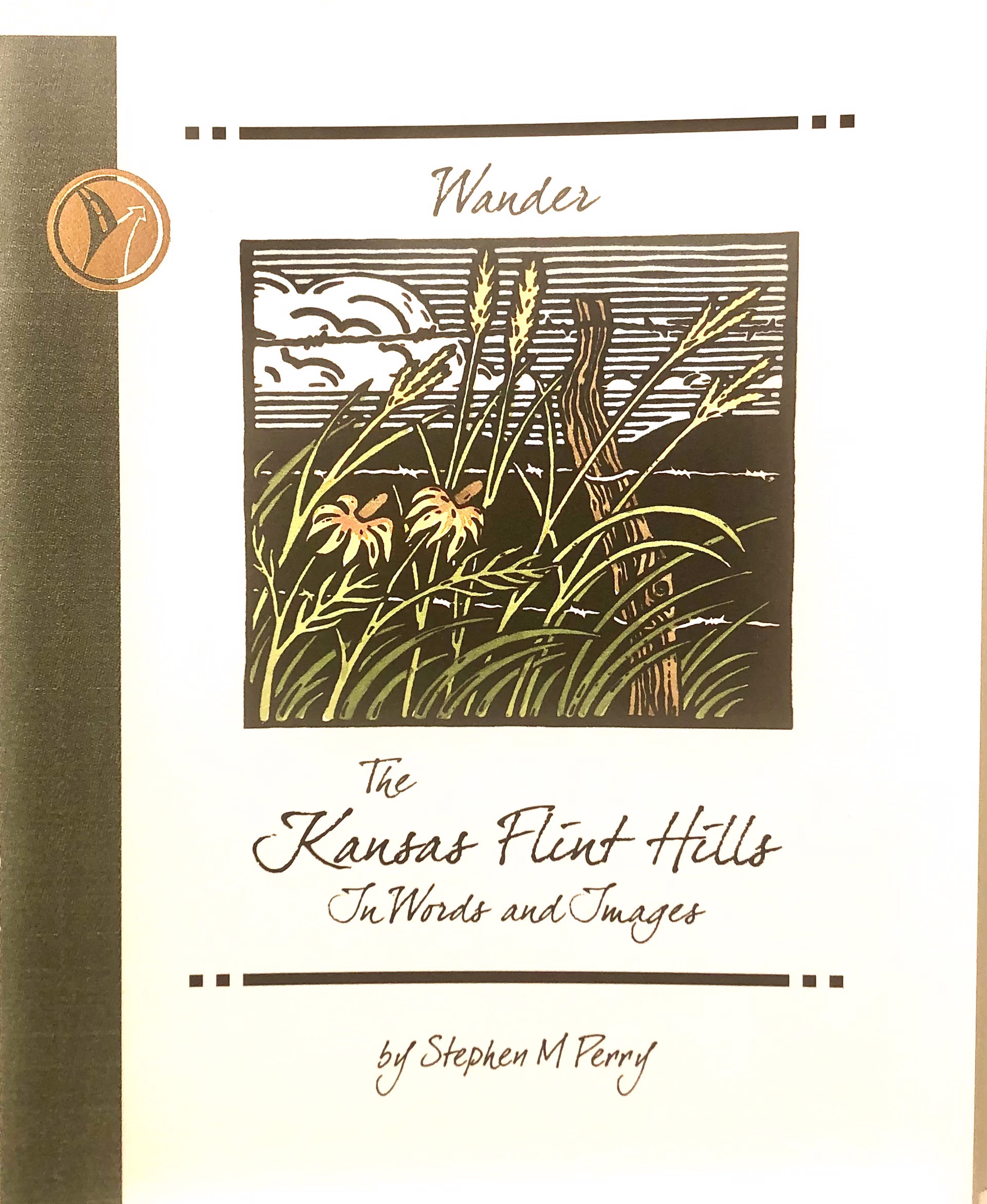 Wander the Kansas Flint Hills by Stephen Perry