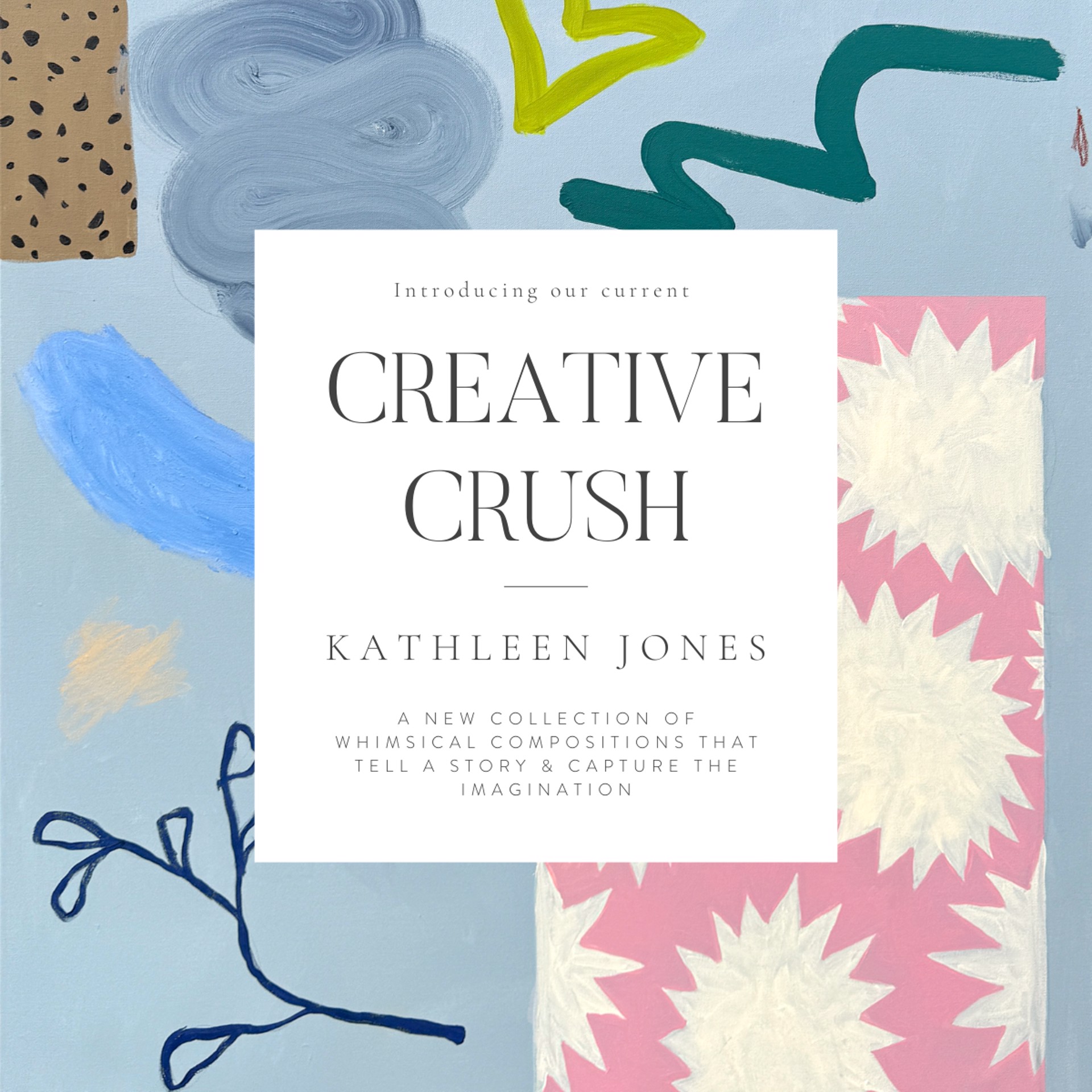 Creative Crush: Kathleen Jones 2025 | Anne Irwin Fine Art