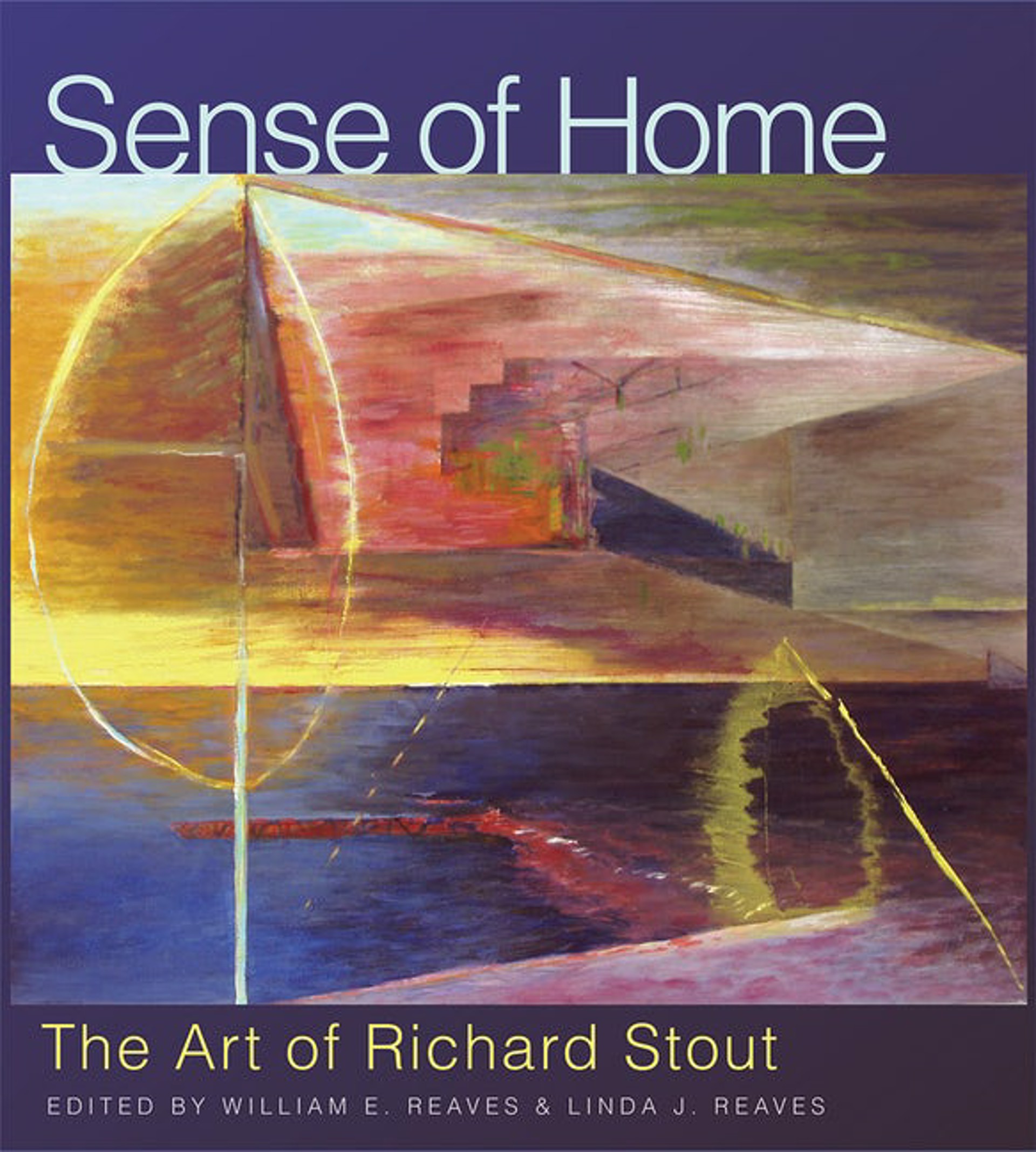 Sense of Home: The Art of Richard Stout by Publications