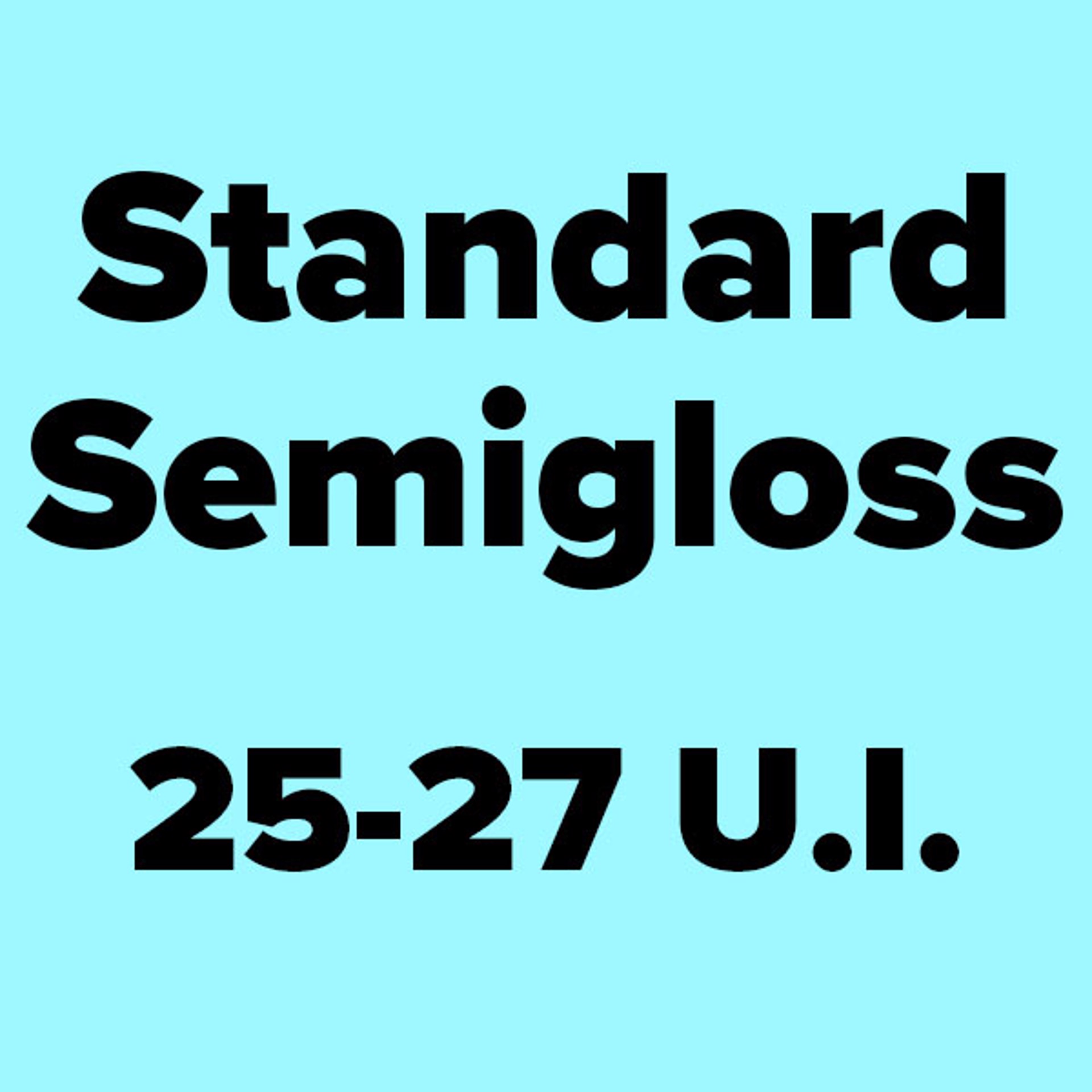 Standard Printing Semigloss 25-27 U.I. by LaFontsee Galleries Graphics