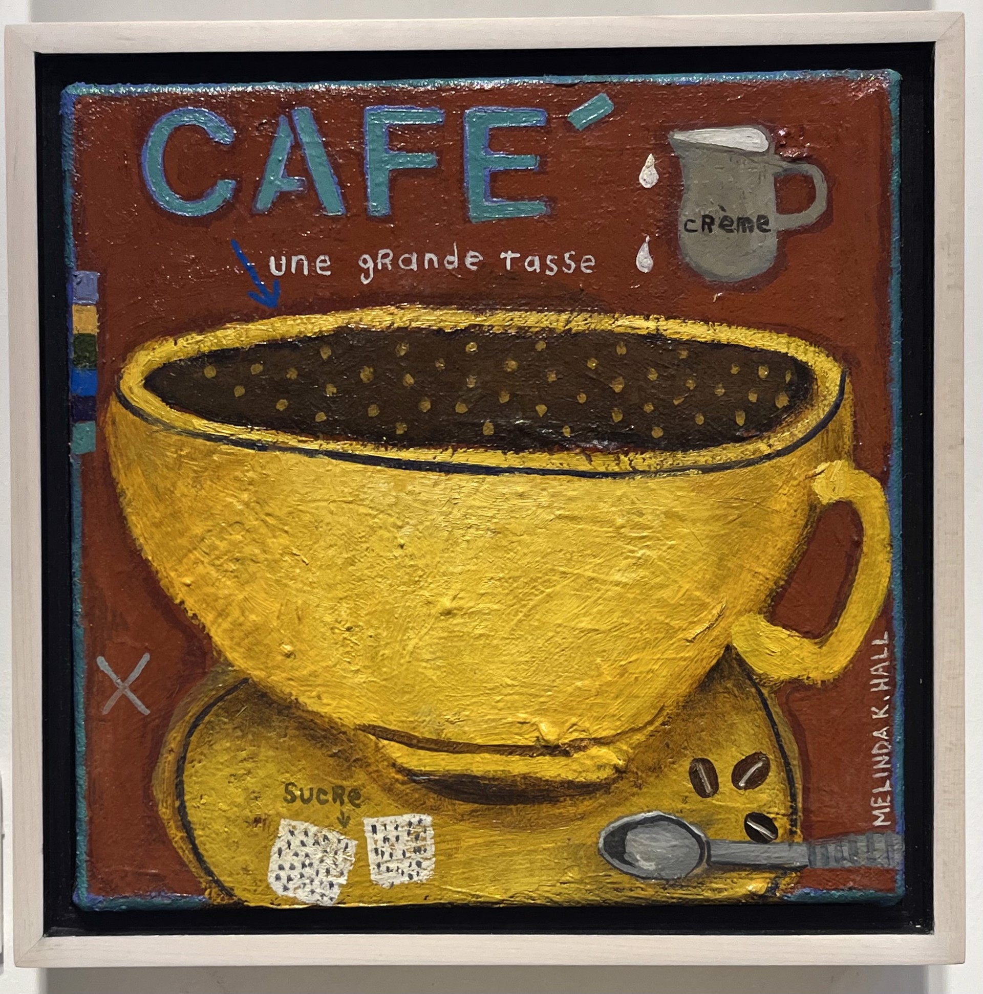 Cafe':  Une Grande Tasse by Melinda K. Hall