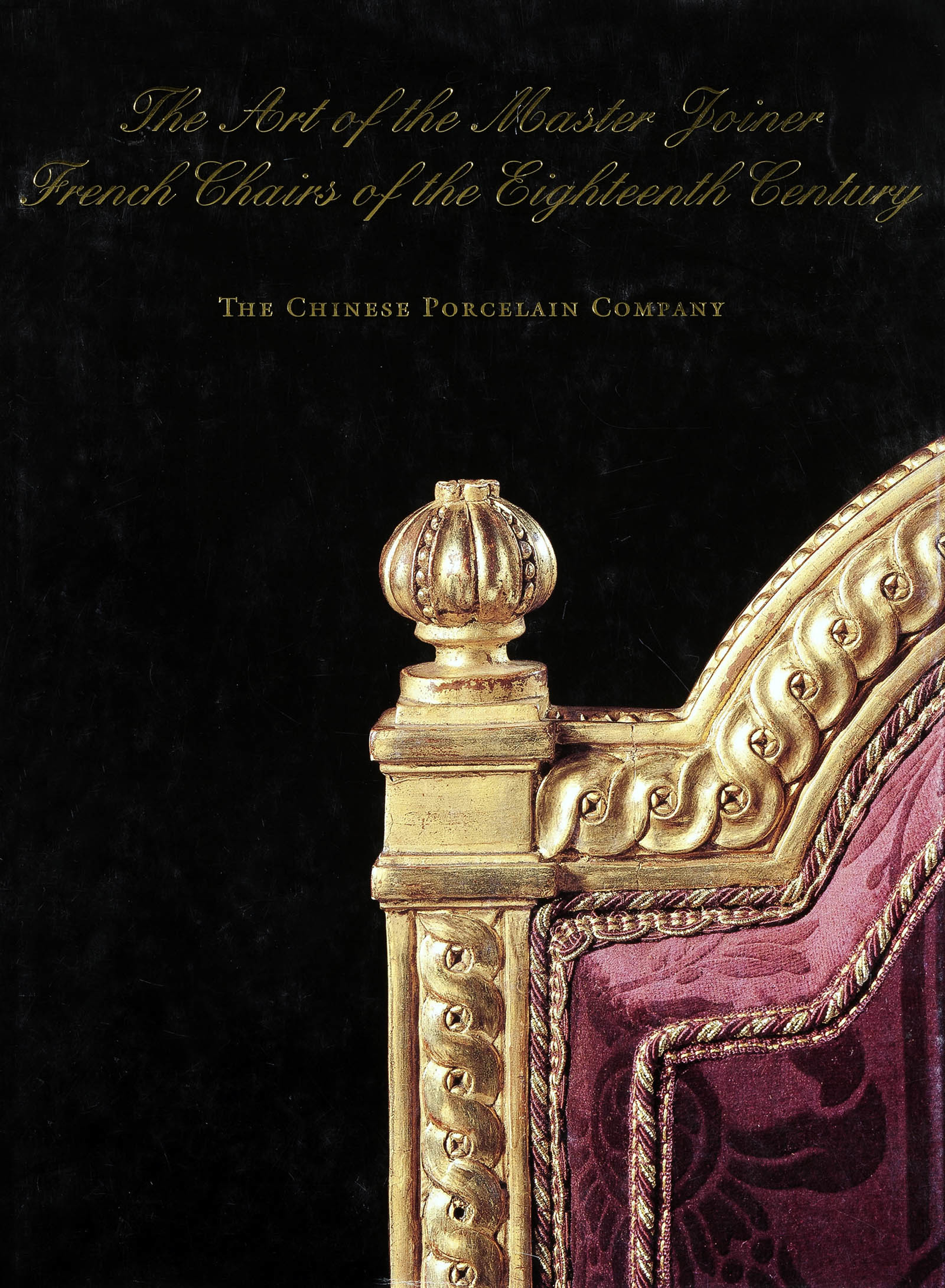 The Art of the Master Joiner: French Chairs of the Eighteenth Century by Catalog 20