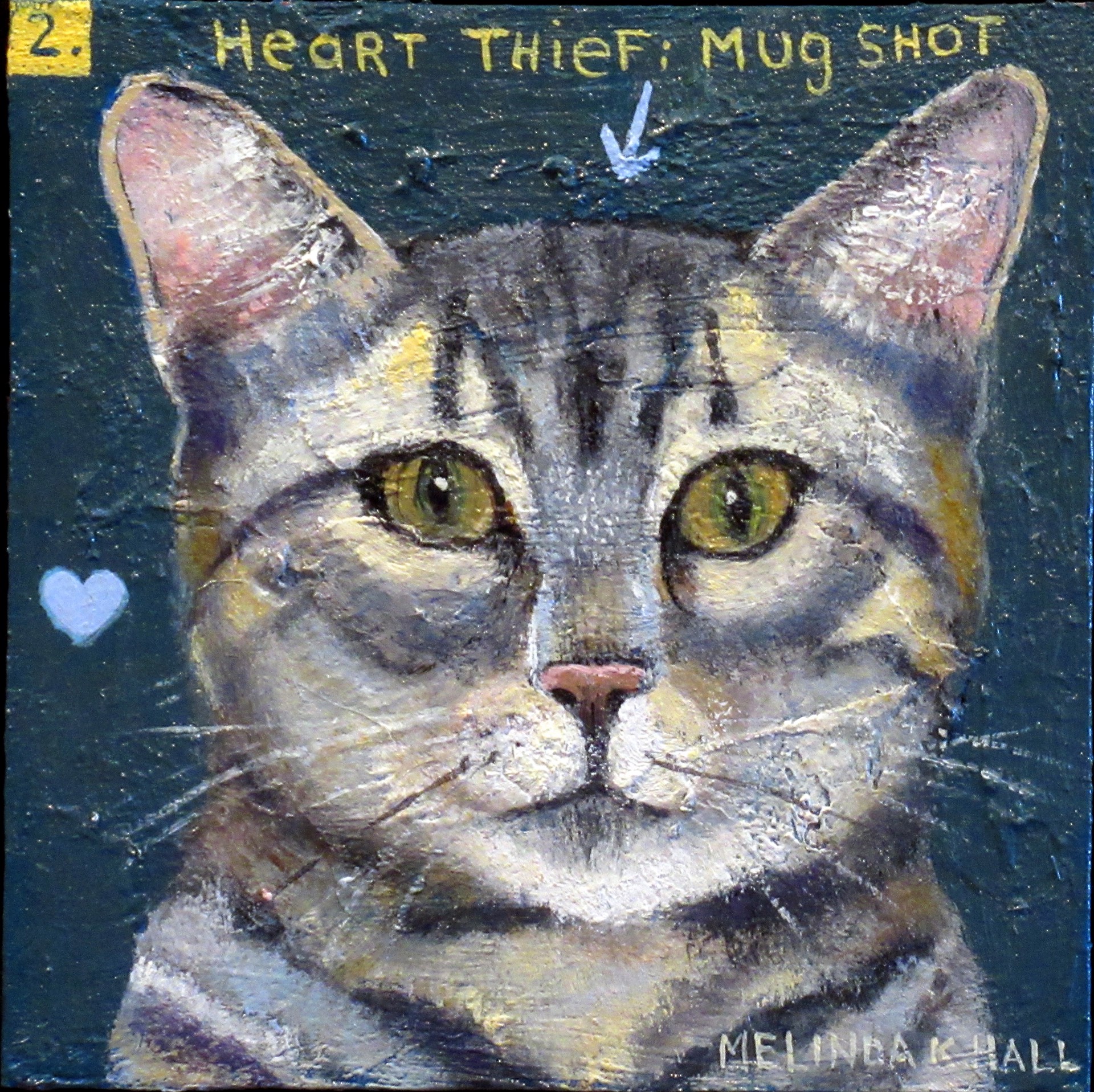 Heart Thief:  Mug Shot #2 by Melinda K. Hall