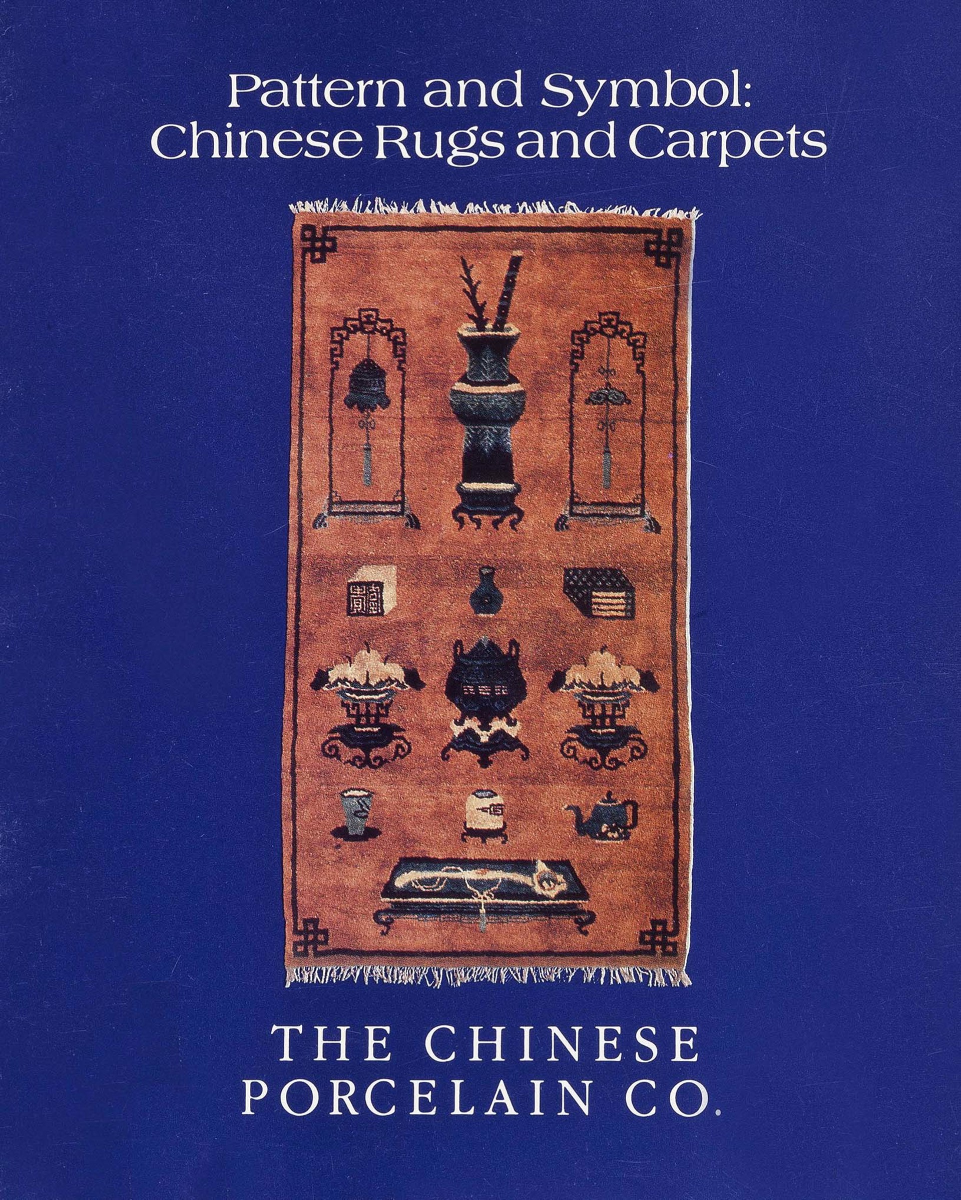 Pattern and Symbol: Chinese Rugs and Carpets by Catalog 02