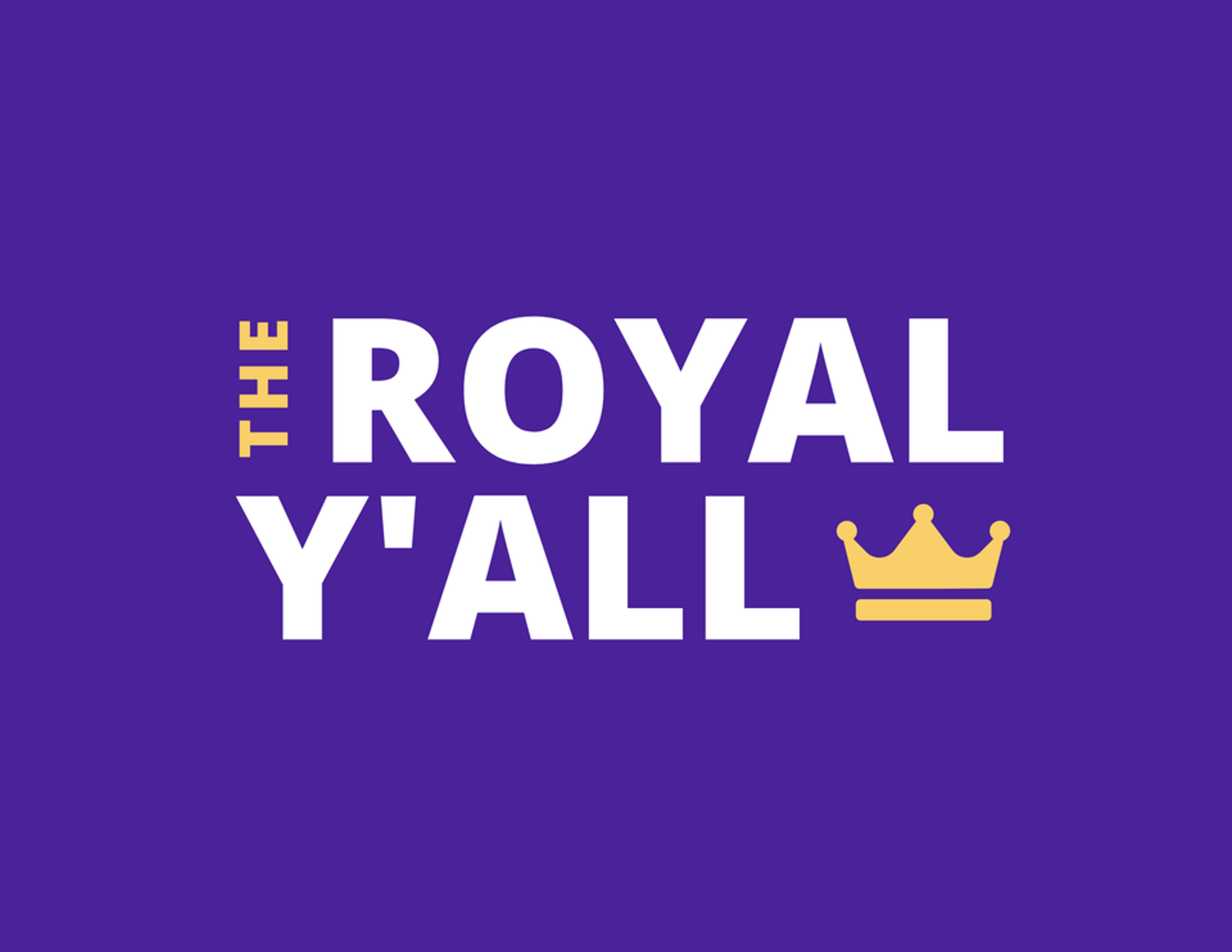 Royal Y'all Ticket by Pacesetter Merchandise