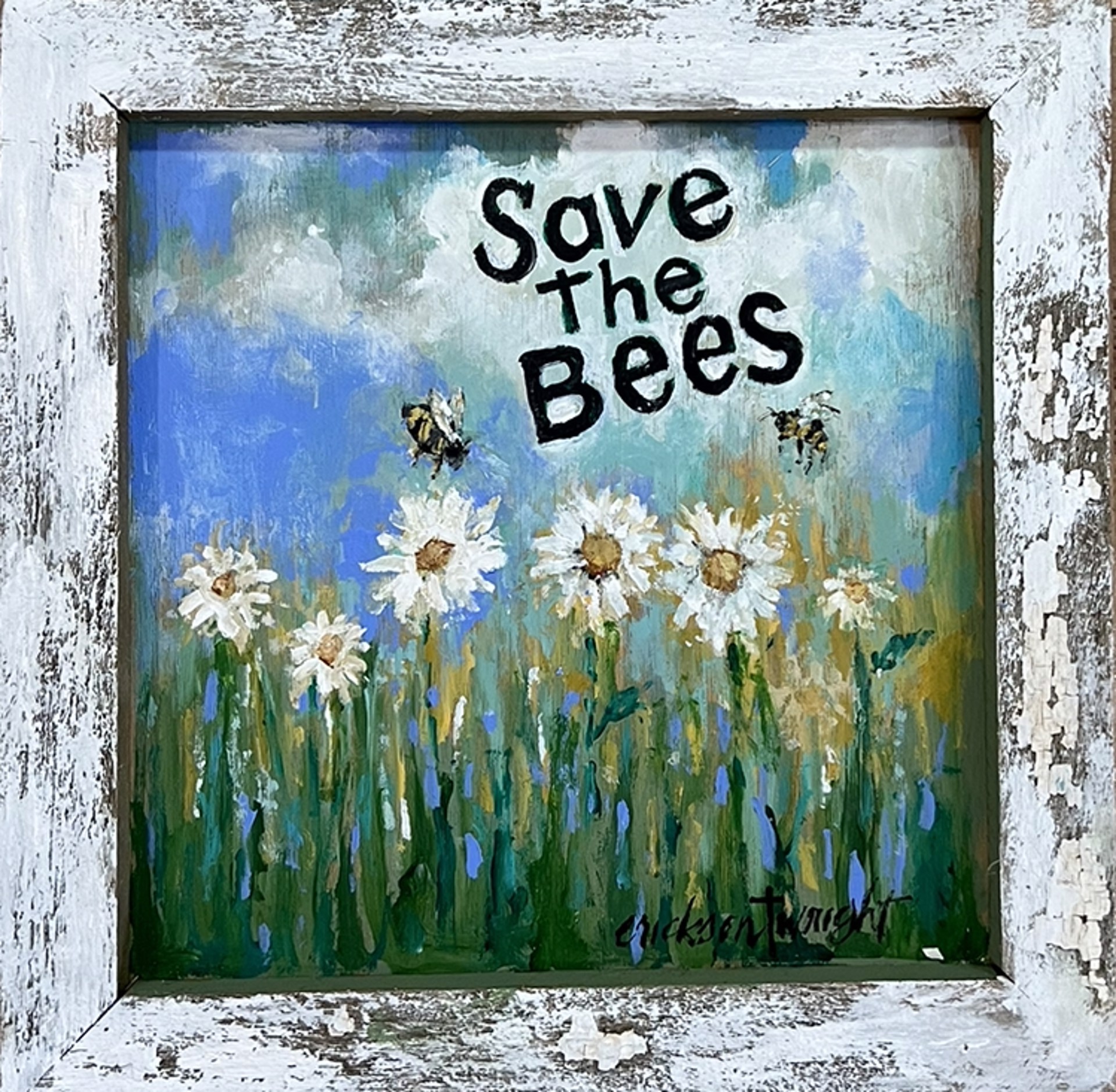 Save The Bees by Sandra Erickson Wright