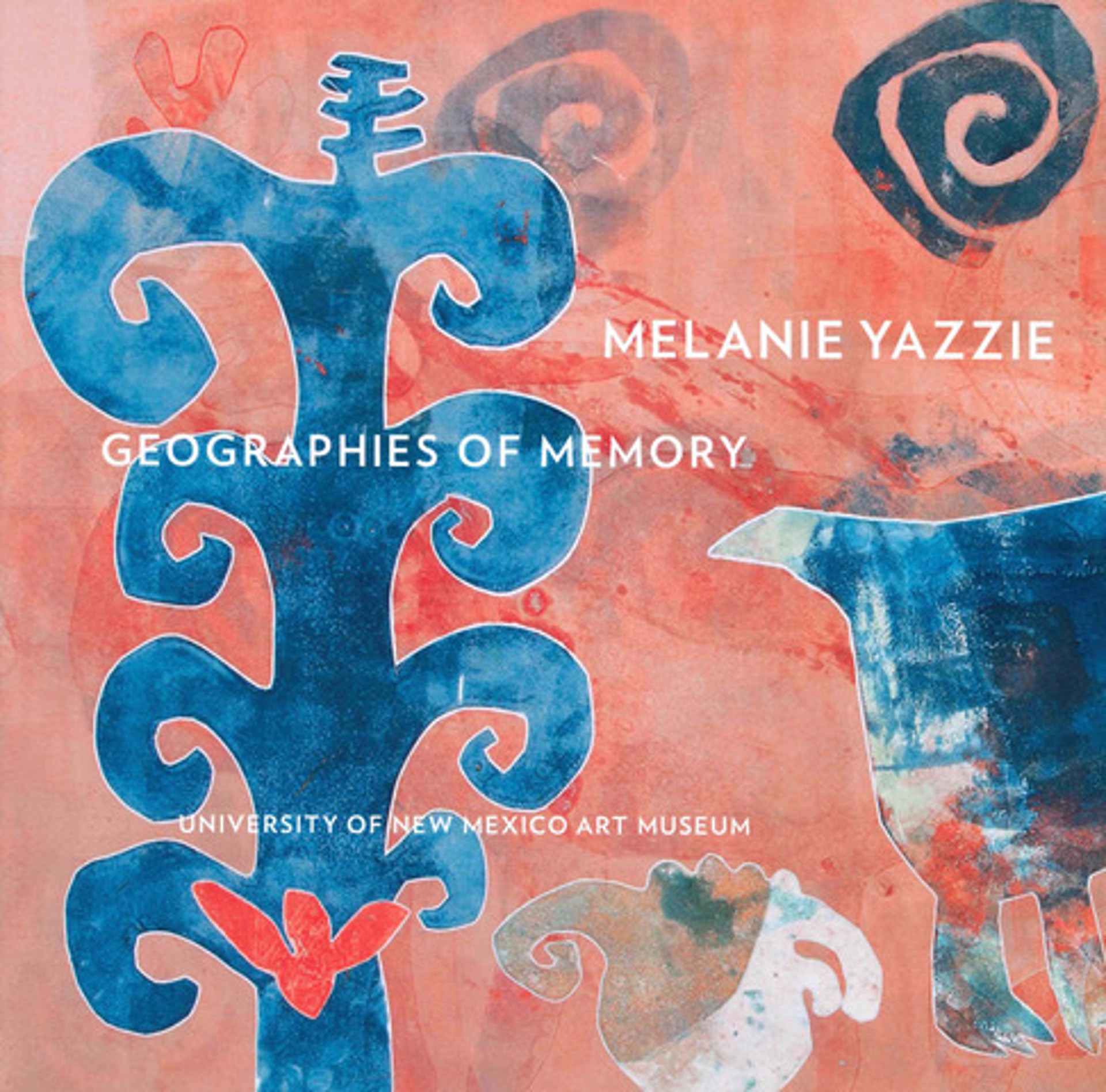 UNM Museum Catalogue Melanie Yazzie: Geographies of Memory by Melanie Yazzie