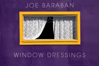Window Dressings - Joe Baraban Window Dressings - Joe Baraban