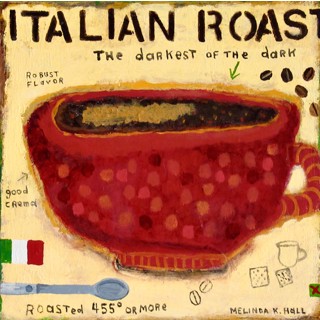 Italian Roast by Melinda K. Hall Italian Roast by Melinda K. Hall